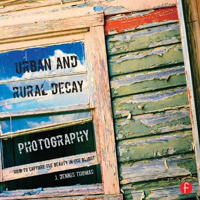 Book cover for Urban and Rural Decay Photography