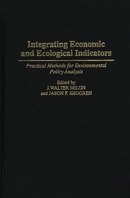 Book cover for Integrating Economic and Ecological Indicators