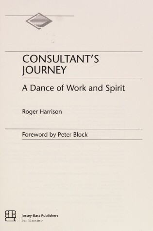 Cover of The Consultant's Journey - A Dance of Work & Spirit