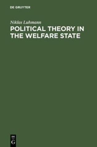 Cover of Political Theory in the Welfare State