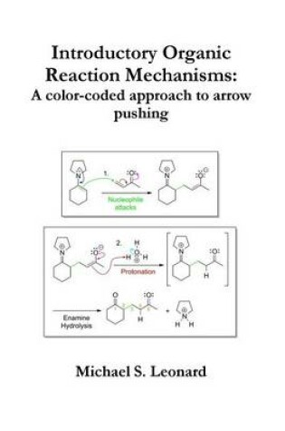 Cover of Introductory Organic Reaction Mechanisms: A color-coded approach to arrow pushing