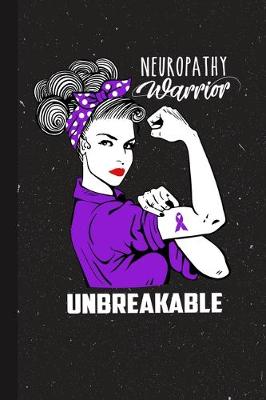 Book cover for Neuropathy Warrior Unbreakable