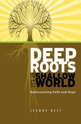 Book cover for Deep Roots in a Shallow World