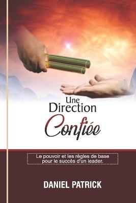 Book cover for Une Direction Confiee.