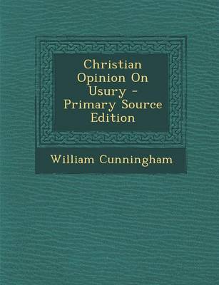 Book cover for Christian Opinion on Usury - Primary Source Edition