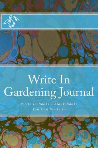 Cover of Write In Gardening Journal