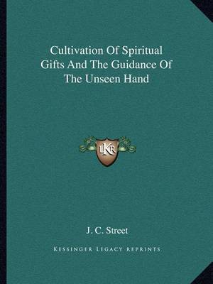 Book cover for Cultivation of Spiritual Gifts and the Guidance of the Unseen Hand