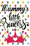 Book cover for Mummy's Little Princess