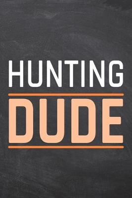 Book cover for Hunting Dude