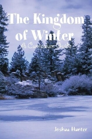 Cover of Kingdom of Winter Curriculum Guide
