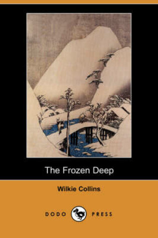 Cover of The Frozen Deep (Dodo Press)