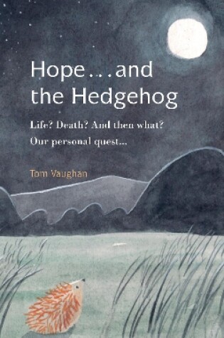 Cover of Hope . . . and the Hedgehog