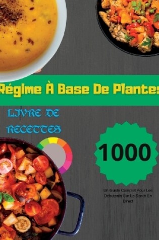 Cover of Régime À Base De Plantes