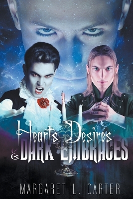 Book cover for Hearts Desires and Dark Embraces