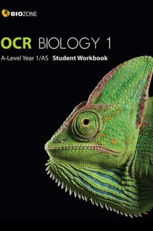 Cover of OCR Biology 1 A-Level/AS Student Workbook