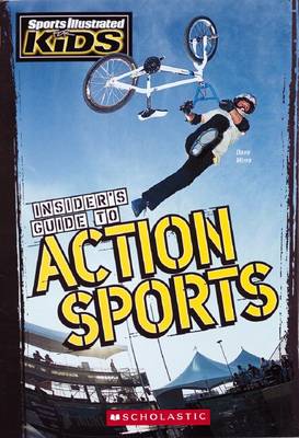 Book cover for Sports Illustrated for Kids: Insider's ... Action Sports