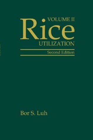 Cover of Rice, Volume 2: Utilization