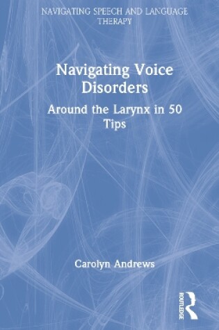 Cover of Navigating Voice Disorders