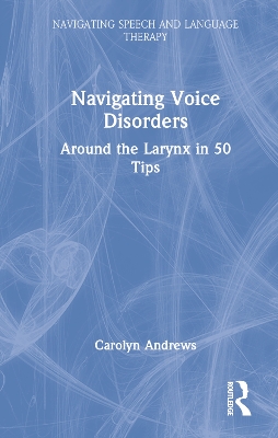 Cover of Navigating Voice Disorders