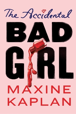 Book cover for The Accidental Bad Girl
