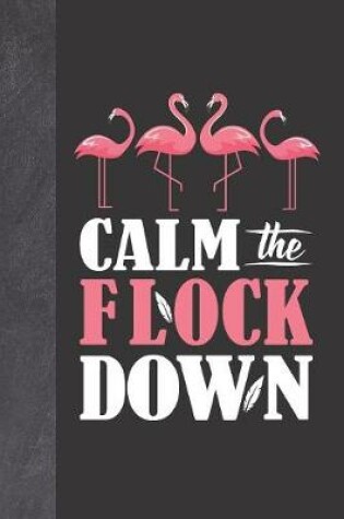 Cover of Calm The Flock Down