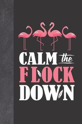 Book cover for Calm The Flock Down