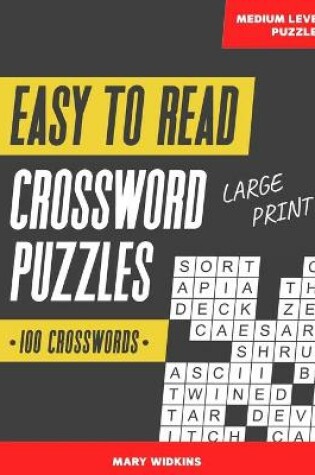 Cover of 100 Large Print Easy To Read Medium Level Crossword Puzzles