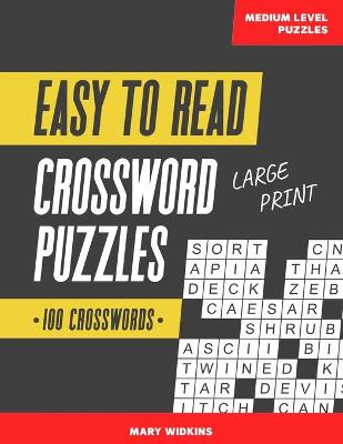 Book cover for 100 Large Print Easy To Read Medium Level Crossword Puzzles