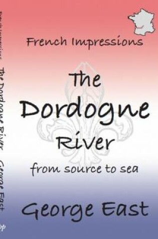 Cover of The Dordogne River