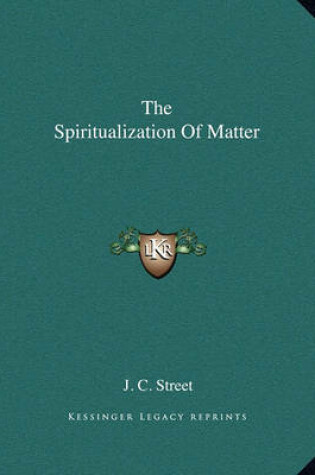 Cover of The Spiritualization of Matter