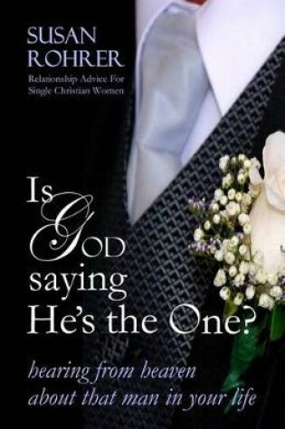 Cover of Is God Saying He's The One?