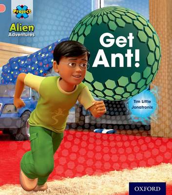 Cover of Project X: Alien Adventures: Pink: Get Ant!