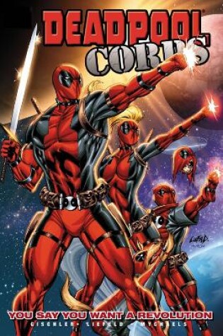 Cover of Deadpool Corps Volume 2 - You Say You Want A Revolution