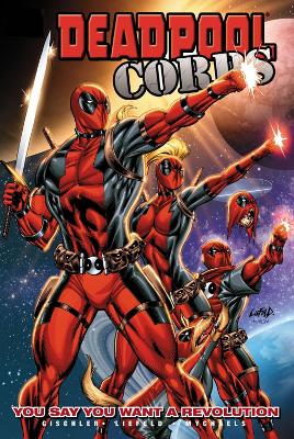 Book cover for Deadpool Corps Volume 2 - You Say You Want A Revolution