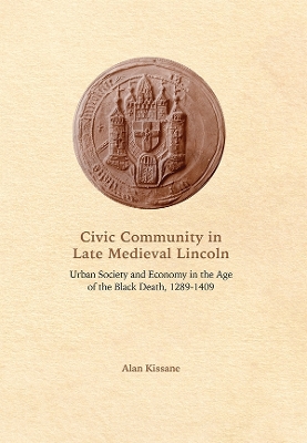 Book cover for Civic Community in Late Medieval Lincoln