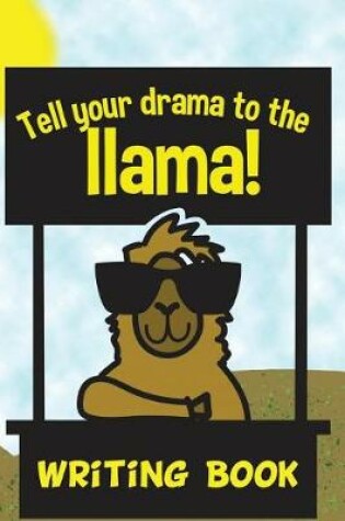 Cover of Tell Your Drama to the Llama Writing Book