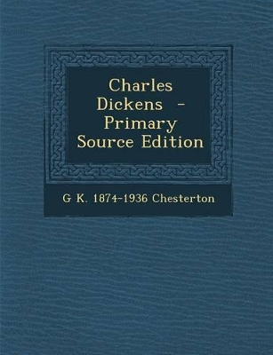 Book cover for Charles Dickens - Primary Source Edition