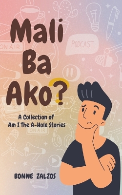 Book cover for Mali Ba Ako? A Collection of Am I The A-Hole Stories