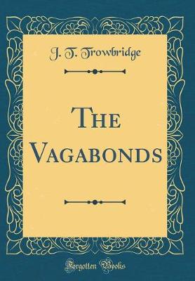 Book cover for The Vagabonds (Classic Reprint)