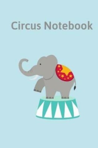 Cover of Circus Notebook