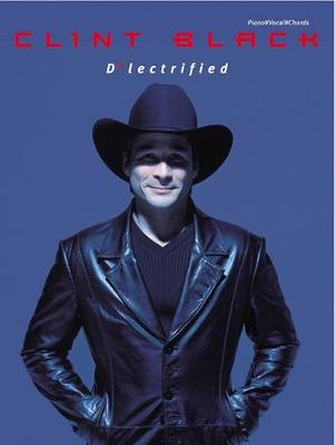 Book cover for Clint Black -- D'Lectrified