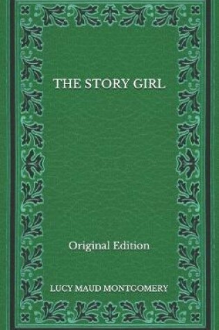 Cover of The Story Girl - Original Edition
