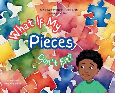 Book cover for What If My Pieces Don't Fit