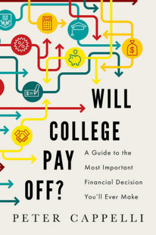 Cover of Will College Pay Off?