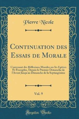 Cover of Continuation Des Essais de Morale, Vol. 9