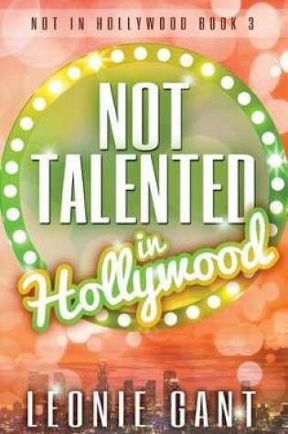 Cover of Not Talented in Hollywood