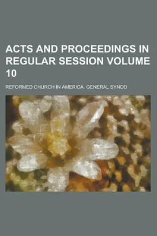 Cover of Acts and Proceedings in Regular Session Volume 10