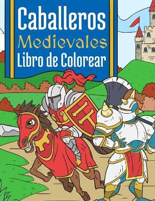 Book cover for Caballeros Medievales