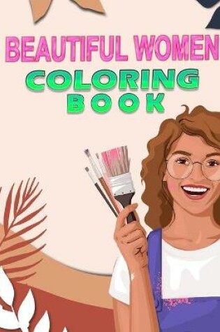 Cover of Beautiful Women Coloring Book