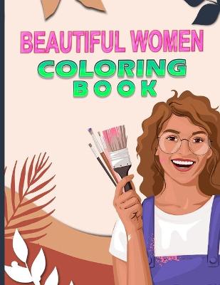 Book cover for Beautiful Women Coloring Book